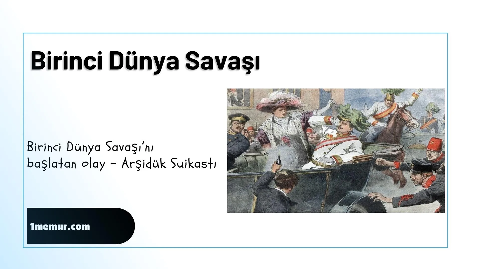 Birinci-Dunya-Savasi-Baslamasi Birinci Dunya Savasi Baslamasi